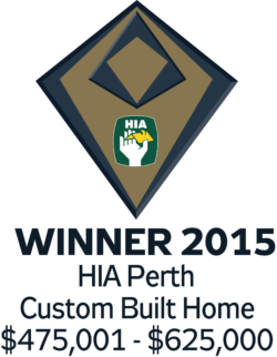 WINNER 2015 HIA Perth Custom Built Home $475,001 - $625,000